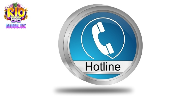 Gọi đến số hotline của Rio66 để được hỗ trợ nhanh nhất